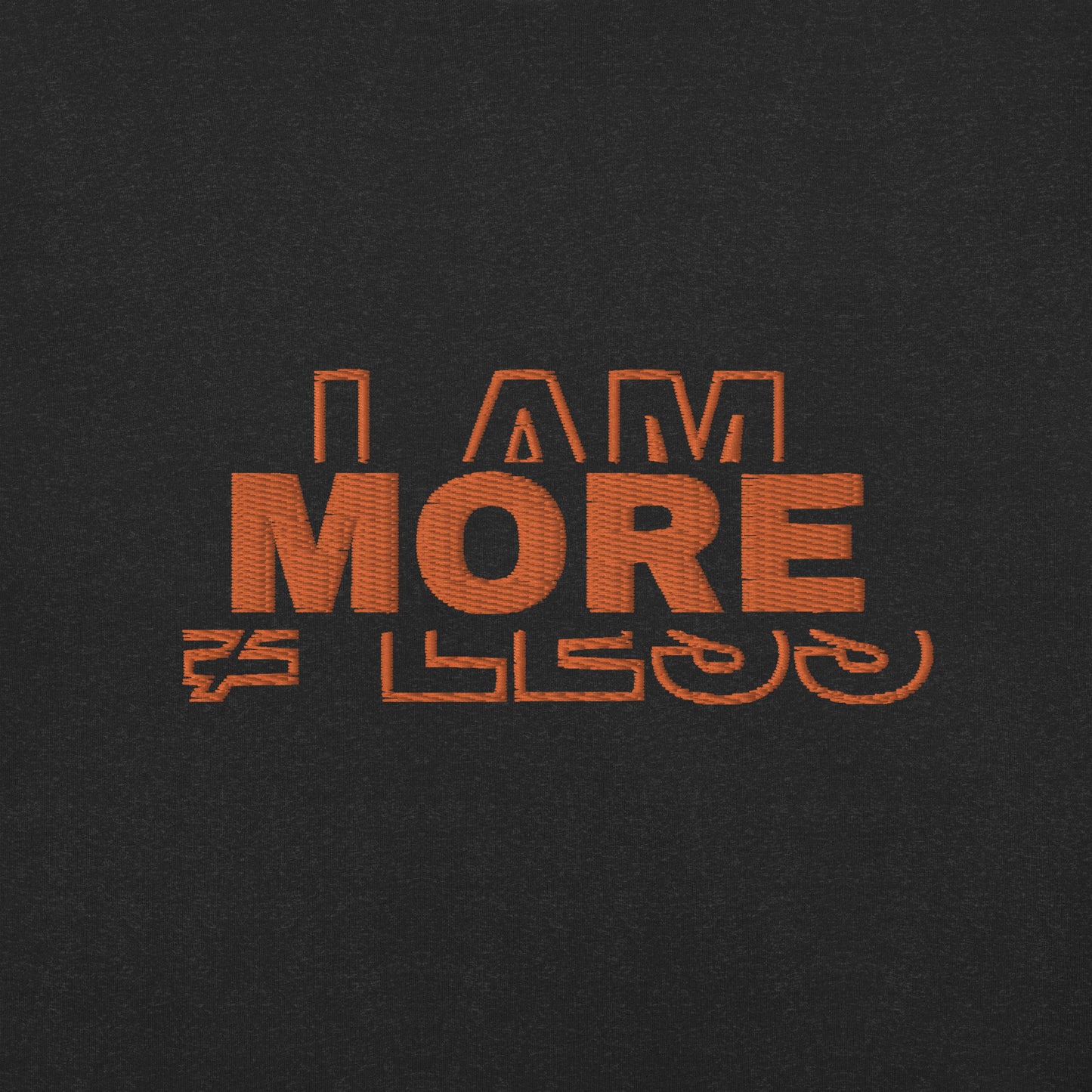 I am More - Unisex t-shirt