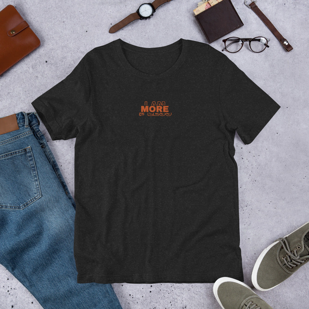 I am More - Unisex t-shirt