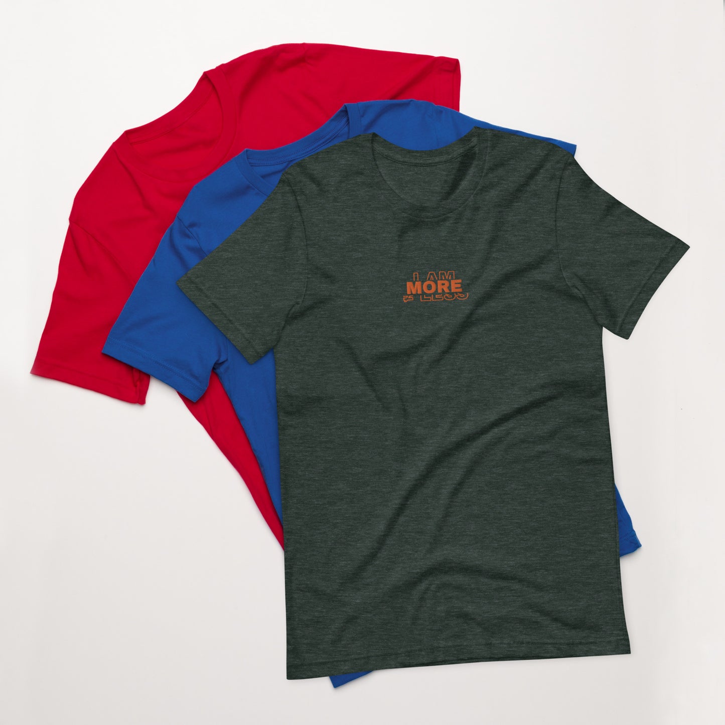 I am More - Unisex t-shirt