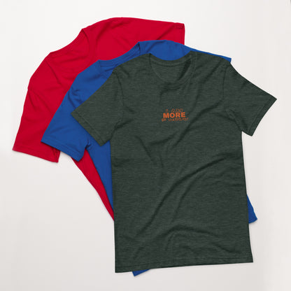 I am More - Unisex t-shirt