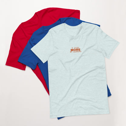 I am More - Unisex t-shirt