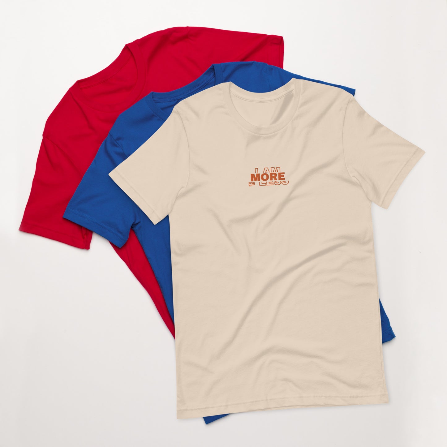 I am More - Unisex t-shirt